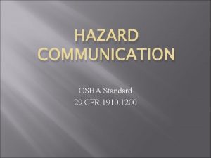 HAZARD COMMUNICATION OSHA Standard 29 CFR 1910 1200