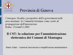 Provincia di Genova Convegno Realt e prospettive dellegovernment