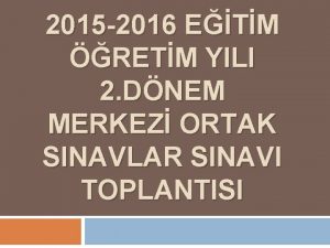 2015 2016 ETM RETM YILI 2 DNEM MERKEZ