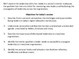 Well explore the leadership skills that reside in