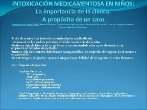 INTOXICACIN MEDICAMENTOSA EN NIOS La importancia de la