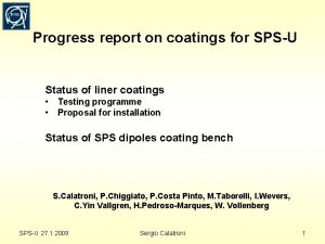 Progress report on coatings for SPSU Status of