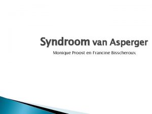 Syndroom van Asperger Monique Proost en Francine Bisscheroux