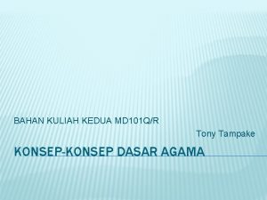 BAHAN KULIAH KEDUA MD 101 QR Tony Tampake