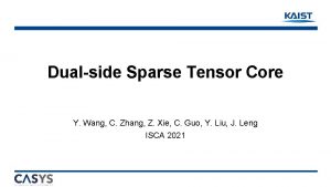 Dualside Sparse Tensor Core Y Wang C Zhang