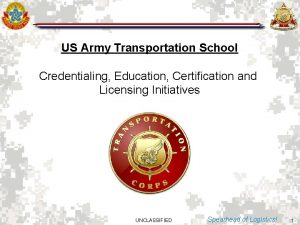 US Army Transportation School Credentialing Education Certification and