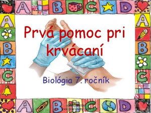 Prv pomoc pri krvcan Biolgia 7 ronk copyright