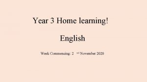 Year 3 Home learning English Week Commencing 2