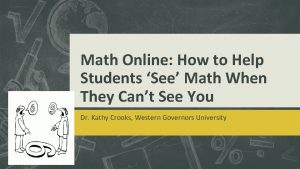 Math Online How to Help Students See Math