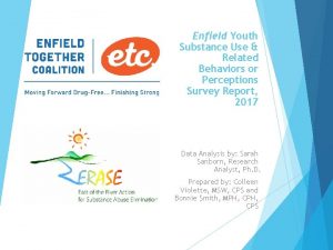 Enfield Youth Substance Use Related Behaviors or Perceptions