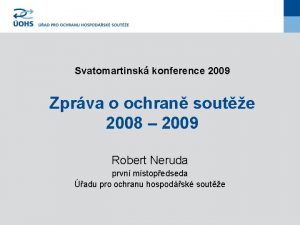 Svatomartinsk konference 2009 Zprva o ochran soute 2008