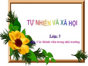 Lp 2 Bi Cc thnh vin trong nh