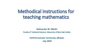 Methodical instructions for teaching mathematics Aleksandar M Nikoli