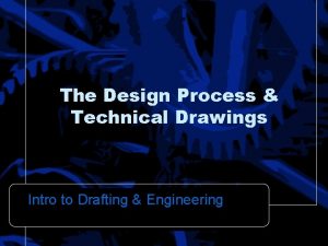 The Design Process Technical Drawings Intro to Drafting