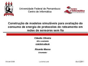 Universidade Federal de Pernambuco Centro de Informtica Construo