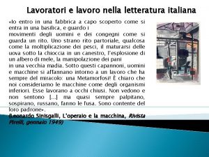 Lavoratori e lavoro nella letteratura italiana Io entro