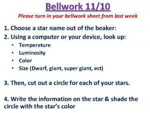 Bellwork 1110 Please turn in your bellwork sheet