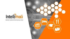 PAYMENT ADMINISTRATION SOLUTIONS Overview of Intellimali Established in