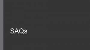 SAQs Short Answer Questions Section I Part B