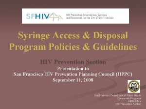 Syringe Access Disposal Program Policies Guidelines HIV Prevention