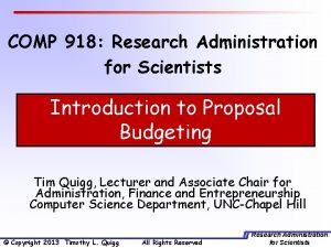 COMP 918 Research Administration for Scientists Introduction to