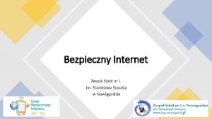 Bezpieczny Internet Zesp Szk nr 1 im Stanisawa