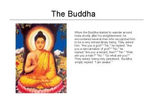 The Buddha When the Buddha started to wander