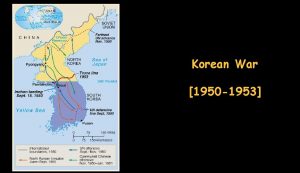 Korean War 1950 1953 Korean War 1950 1953
