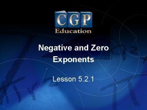 Negative and Zero Exponents Lesson 5 2 1