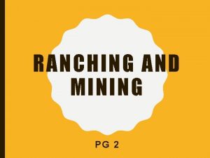 RANCHING AND MINING PG 2 I Ranching 1