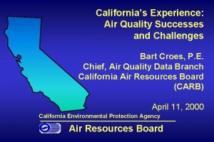 Californias Experience Air Quality Successes and Challenges Bart