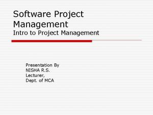 Software Project Management Intro to Project Management Presentation