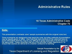 Administrative Rules 16 Texas Administrative Code Chapter 73
