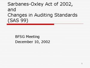 SarbanesOxley Act of 2002 and Changes in Auditing