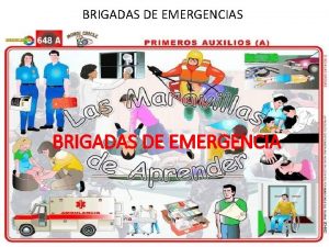 BRIGADAS DE EMERGENCIAS BRIGADAS DE EMERGENCIA LEGISLACION La