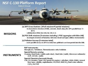NSF C130 Platform Report Robert Wood a 20