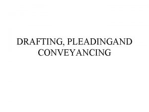 DRAFTING PLEADINGAND CONVEYANCING Text Book R N Chaturvedi