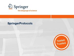 Springer Protocols Tested Trusted Springer Protocols 2 Qu