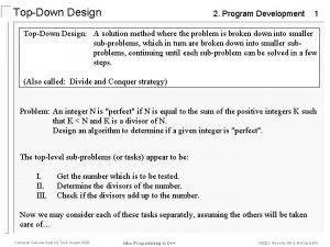 TopDown Design 2 Program Development 1 TopDown Design