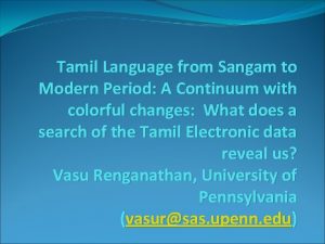 Tamil Language from Sangam to Modern Period A