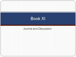 Book XI Journal and Discussion Book XI Journal