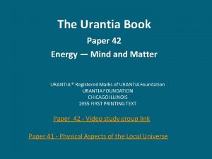 The Urantia Book Paper 42 Energy Mind and