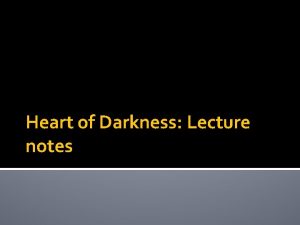 Heart of Darkness Lecture notes Quick Write Generate