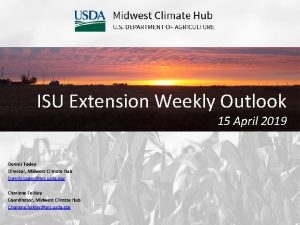 ISU Extension Weekly Outlook 15 April 2019 Dennis