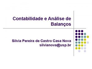 Contabilidade e Anlise de Balanos Silvia Pereira de