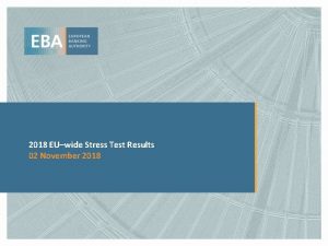 2018 EUwide Stress Test Results 02 November 2018