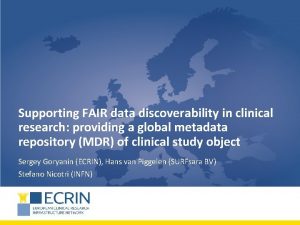 Supporting FAIR data discoverability in clinical research providing