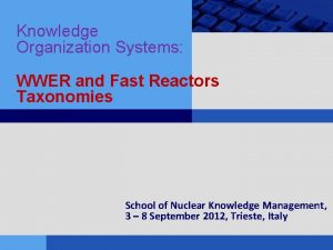 Knowledge Organization Systems WWER and Fast Reactors Taxonomies