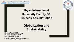 Libyan International University Faculty Of Business Administration Globalization