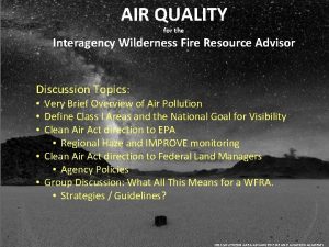 AIR QUALITY for the Interagency Wilderness Fire Resource